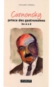 À lire : Curnonsky prince des gastronomes de Jacques Lebeau