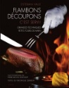 À lire : Flambons Découpons c'est servi ! de Valle Esteban