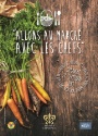 27 septembre 2015 :  « Allons au marché avec les chefs Relais & Châteaux »