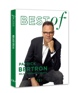 Best of Patrick Bertron - Relais Bernard Loiseau - Alain Ducasse Edition. Prix : 14 euros.