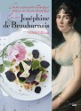 A lire : Conversations gourmandes avec Joséphine de Beauharnais
