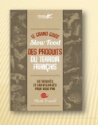 Guide Slow Food des produits du terroir français