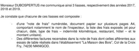 L'huissier certifie avoir examiné 3 liasses de 2017, 2018 et 2019 comprenant les 'factures afférentes aux essais de tables à la Maison de Bois à Manigod'. L'huissier certifie avoir examiné 3 liasses de 2017, 2018 et 2019 comprenant les 'factures afférentes aux essais de tables à la Maison de Bois à Manigod'.