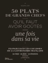 A lire : 50 plats de grands chefs qu'il faut avoir goûtés une fois dans sa vie