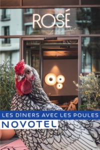 Les dîners avec les poules de Novotel.