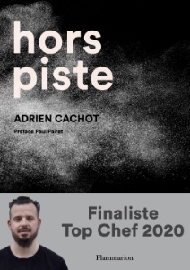 Le chef Adrien Cachot a profité des périodes de confinement pour s'épancher dans un livre.