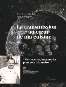 Le 4e livre d'Éric Pras, chef triplement étoilé, sort en librairie pour ces fêtes de fin d'année.