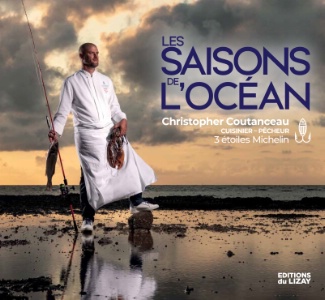 Les saisons de l'océan - Christopher Coutanceau - Edition du Lizay. Les saisons de l'océan - Christopher Coutanceau - Edition du Lizay.