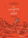 À lire : Un cuisinier en ville, de Ludovic Pouzelgues