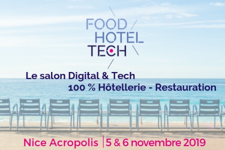 Food Hotel Tech Nice les 5 et 6 novembre. Food Hotel Tech Nice les 5 et 6 novembre.