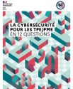 Cybersécurité : un guide pratique à destination des TPE/PME