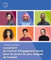 Lancement du Contrat d'Engagement Jeune pour les jeunes les plus éloignés de l'emploi