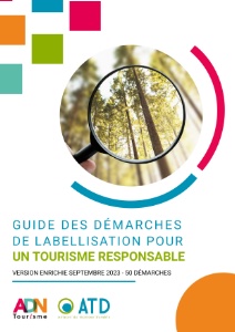 Guide des démarches de labellisation pour un tourisme responsable Guide des démarches de labellisation pour un tourisme responsable