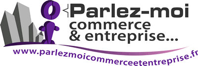 Parlez-moi Commerce & Entreprise...